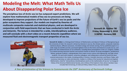 poster for Ken Golden talk 'Modeling the Melt: What Math Tells Us About Disappearing Polar Sea Ice'