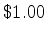 $\$1.00$